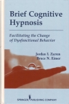 BRIEF COGNITIVE HYPNOSIS: Facilitating the Change of Dysfunctional Behavior